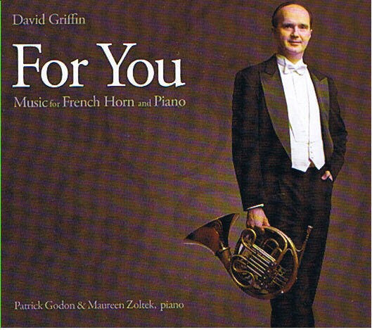 David Griffin - For You - Music for French Horn and Piano