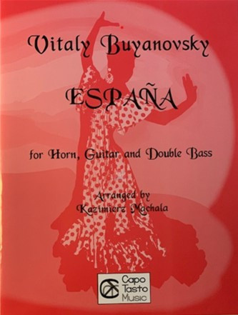 Espana for Horn, Guitar and Double Bass by Vitaly Buyanovsky arranged by Kazimierz Machala