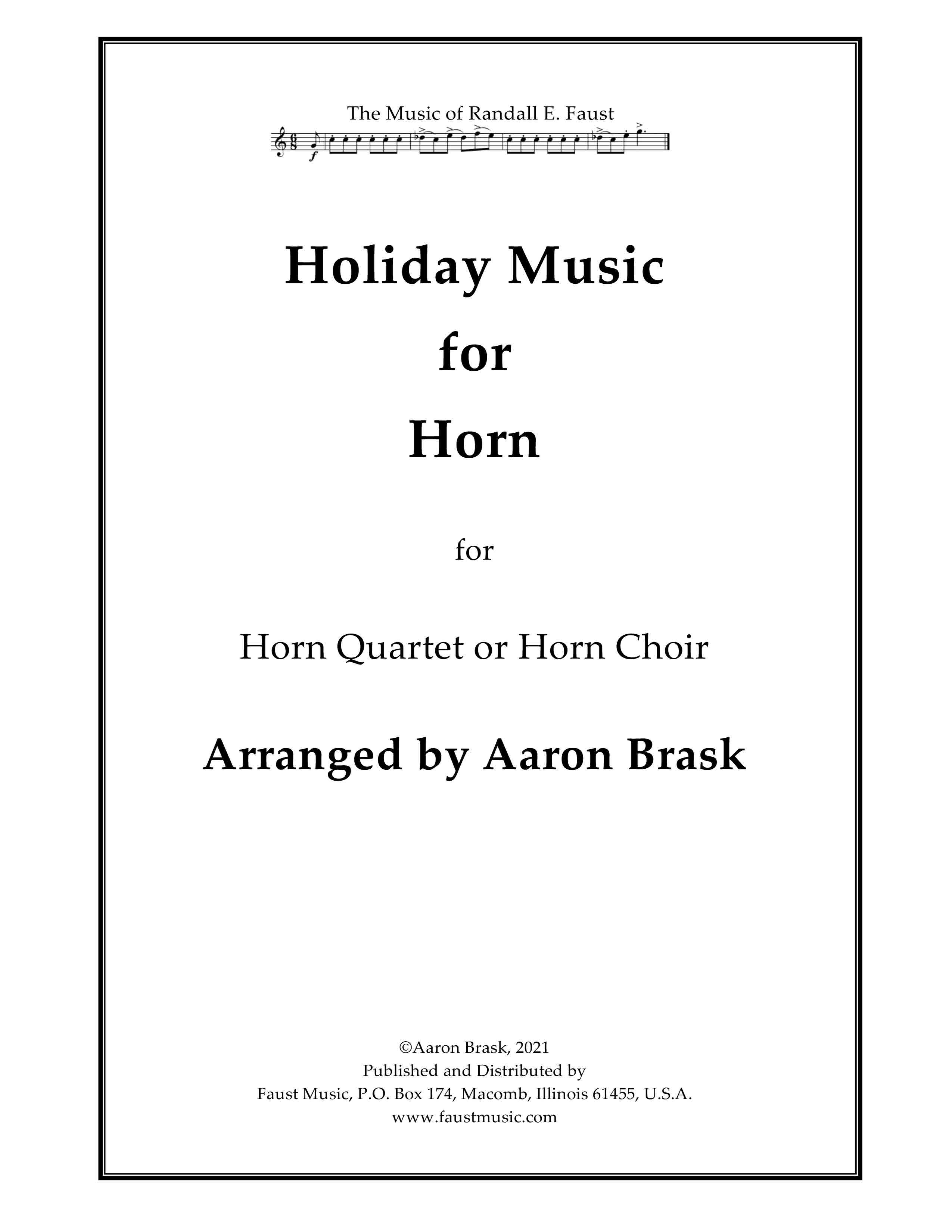 Holiday Music for Horn Quartet or Choir arranged by Aaron Brask (2021)