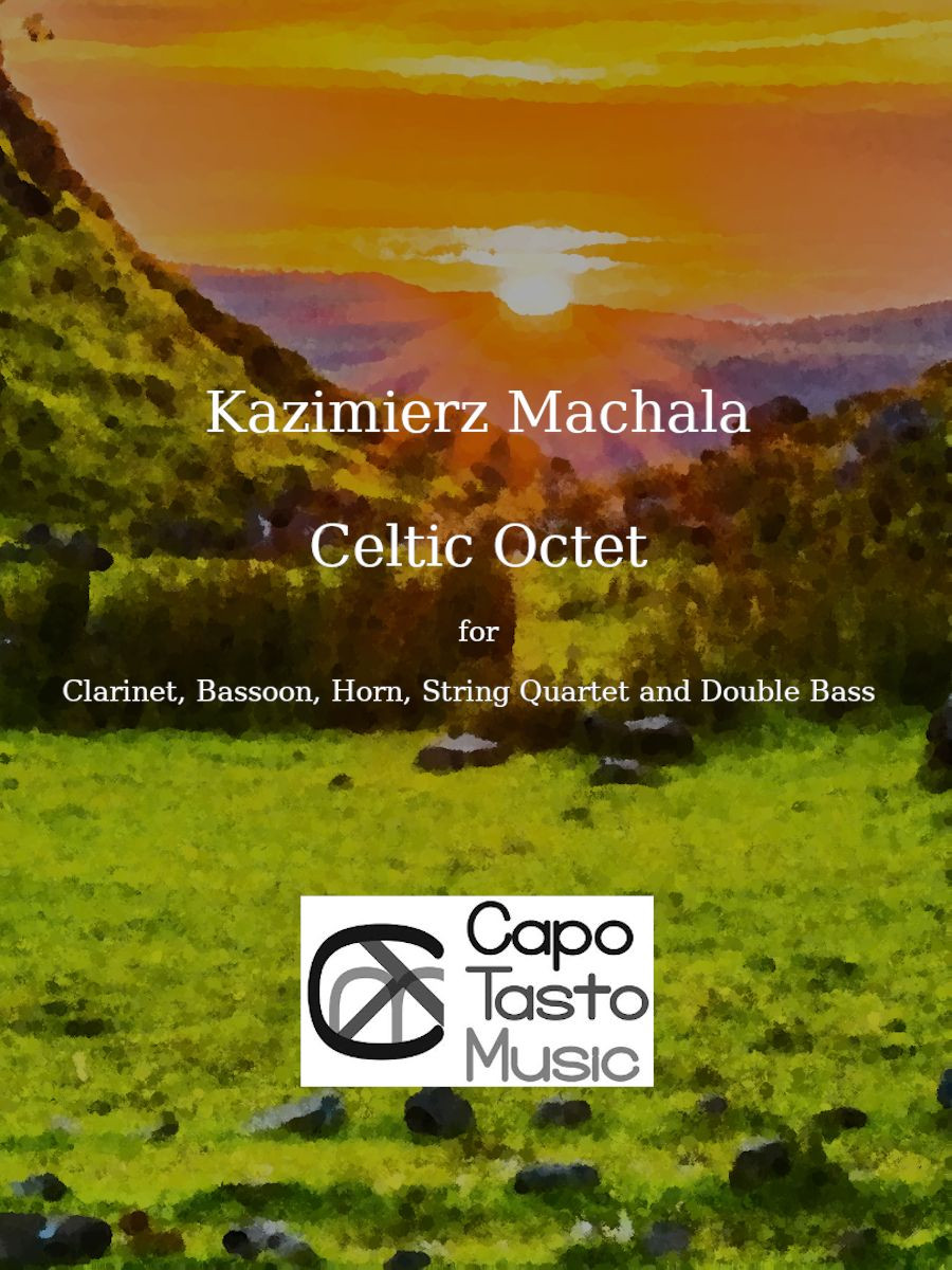  Celtic Octet for Winds and Strings by Kazimierz Machala