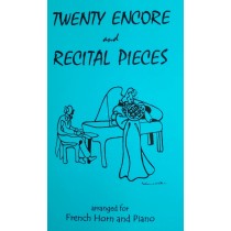 Twenty Encore and Recital Pieces for French Horn and Piano