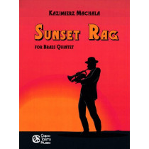 Sunset Rag for Brass Quintet by Kazimierz Machala